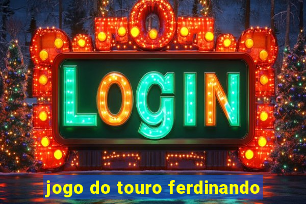 jogo do touro ferdinando